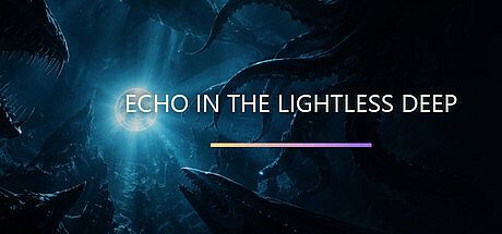 Echo in the Lightless Deep Game