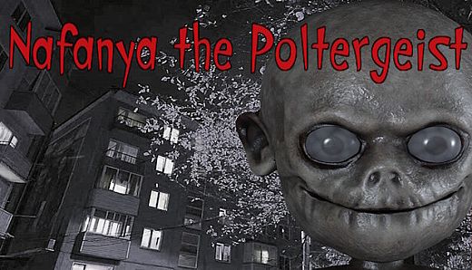 Nafanya the Poltergeist