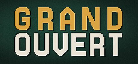 Grand Ouvert Game