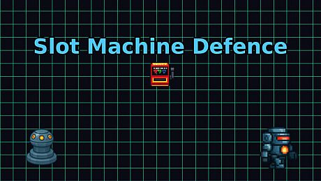 Slot Machine Defence Game