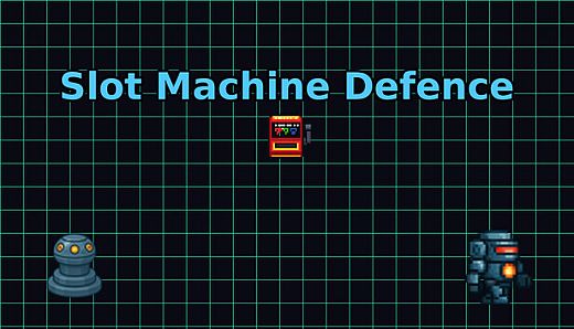 Slot Machine Defence
