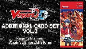 Cardfight!! Vanguard DD: Additional Card Set Vol.3 [D-BT07]: Raging Flames Against Emerald Storm