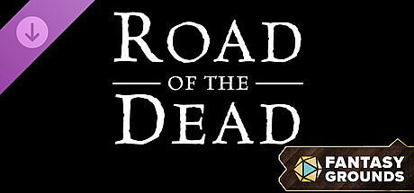 Fantasy Grounds - Road of the Dead DLC