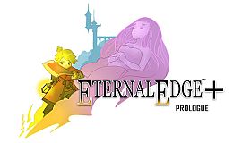 Eternal Edge+ Prologue