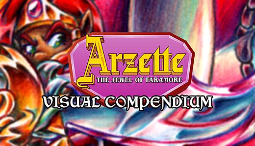 Arzette: The Jewel of Faramore - Visual Compendium