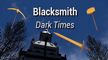 Blacksmith: Dark Times