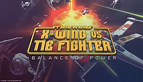 STAR WARS X-Wing vs TIE Fighter - Balance of Power Campaigns