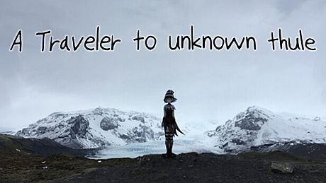 A Traveler to unknown Thule Game