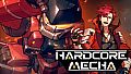 HARDCORE MECHA - Graeme