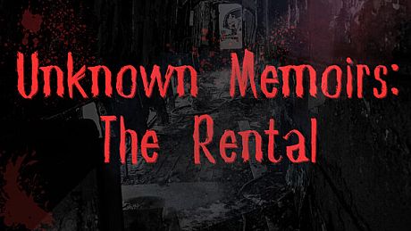 Unknown Memoirs: The Rental Game