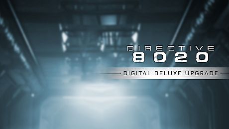 Directive 8020: Deluxe Edition Upgrade