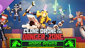 Clone Drone in the Danger Zone - Horse Power Pack
