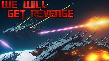 We Will Get revenge Game