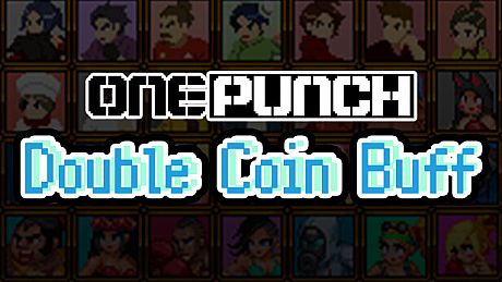OnePunch - Double Coin Buff DLC