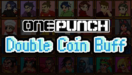 OnePunch - Double Coin Buff