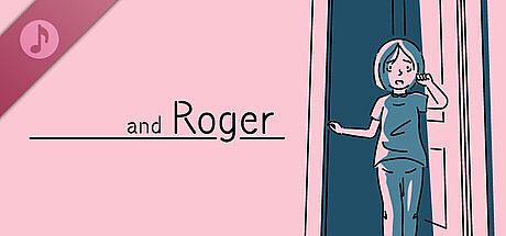 and Roger Soundtrack