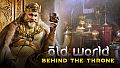 Old World - Behind the Throne