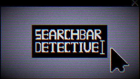 Searchbar Detective Game