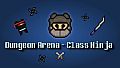 Dungeon Arena - Class Ninja