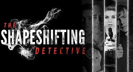 The Shapeshifting Detective Game