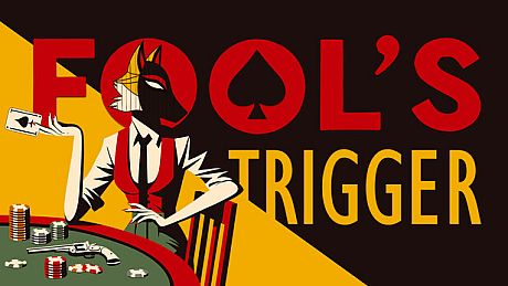 Fool's Trigger Game
