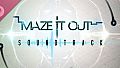 Maze It Out Soundtrack