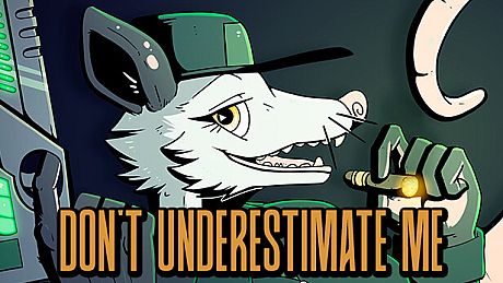 Don't Underestimate Me Game