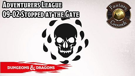 Fantasy Grounds - D&D Adventurers League 09-02 Stopped at the Gate DLC