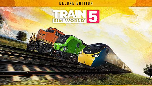 Train Sim World 5: Deluxe Edition
