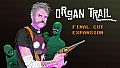 Organ Trail - Final Cut Expansion