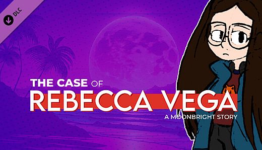 The Case Of Rebecca Vega - A MoonBright Story
