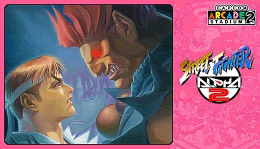 Capcom Arcade 2nd Stadium: STREET FIGHTER ALPHA 2