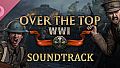 Over The Top: WWI Soundtrack