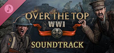Over The Top: WWI Soundtrack