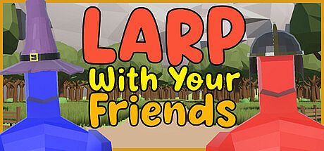 LARP With Your Friends