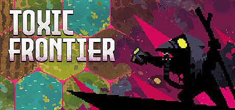 Toxic Frontier