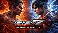 TEKKEN 7 - Rematch Edition