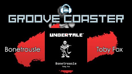 Groove Coaster - Bonetrousle DLC