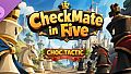 Choc Tactic for Chess Master - CheckMate in Five