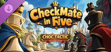 Choc Tactic for Chess Master - CheckMate in Five DLC