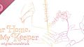 Our Home, My Keeper - Original Soundtrack