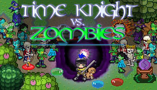 Time Knight VS. Zombies