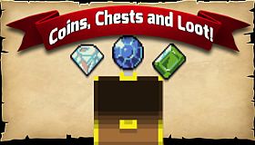 Coins, Chests and Loot