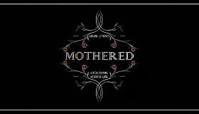 MOTHERED - A ROLE-PLAYING HORROR GAME