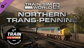 Train Sim World 4 Compatible: Northern Trans-Pennine: Manchester - Leeds Route Add-On