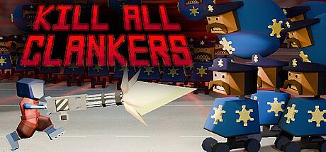 Kill All Clankers