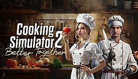 Cooking Simulator 2: Better Together