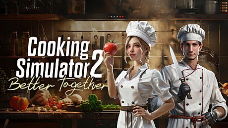 Cooking Simulator 2: Better Together Game