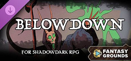 Fantasy Grounds - Belowdown for Shadowdark RPG DLC