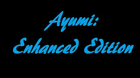 Ayumi: Enhanced Edition Game